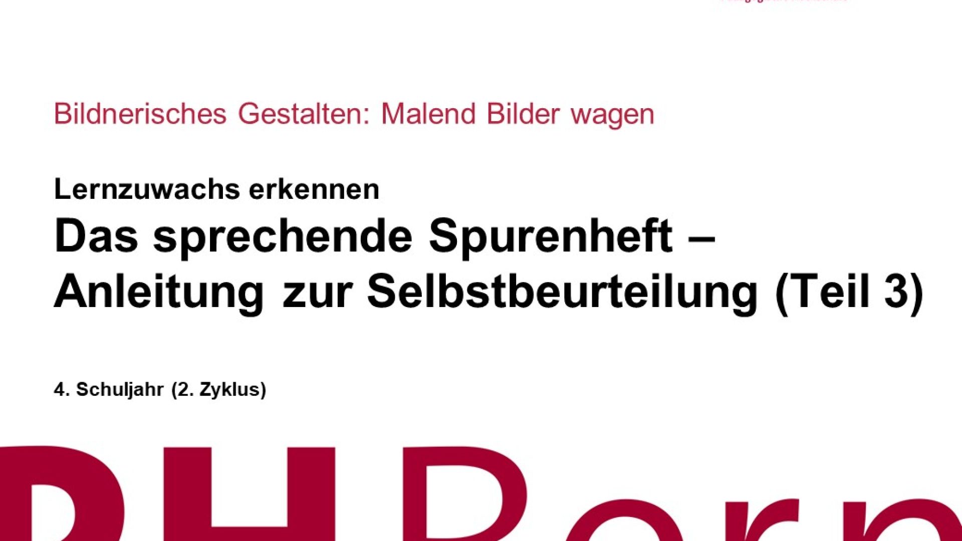 Das sprechende Spurenheft – Anleitung zur Selbstbeurteilung (Teil 3)