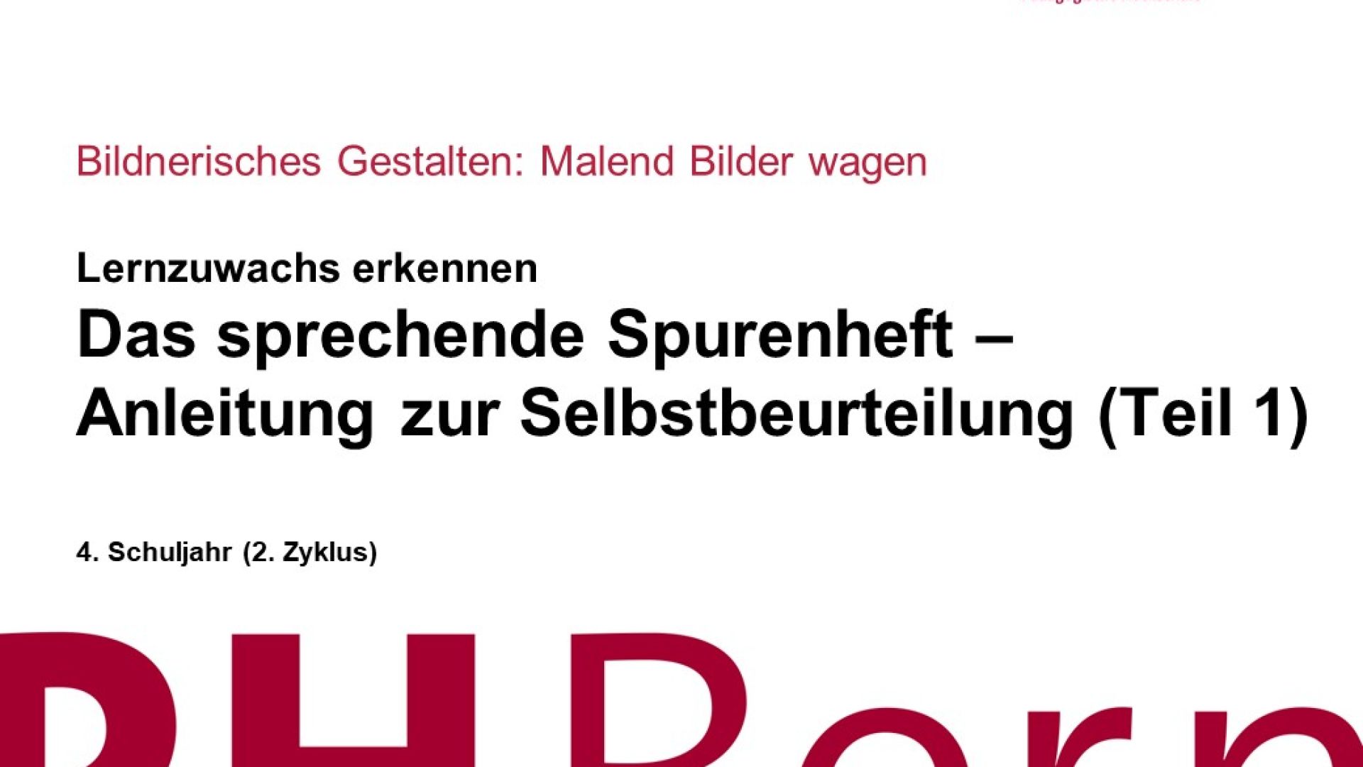 Das sprechende Spurenheft – Anleitung zur Selbstbeurteilung (Teil 1)