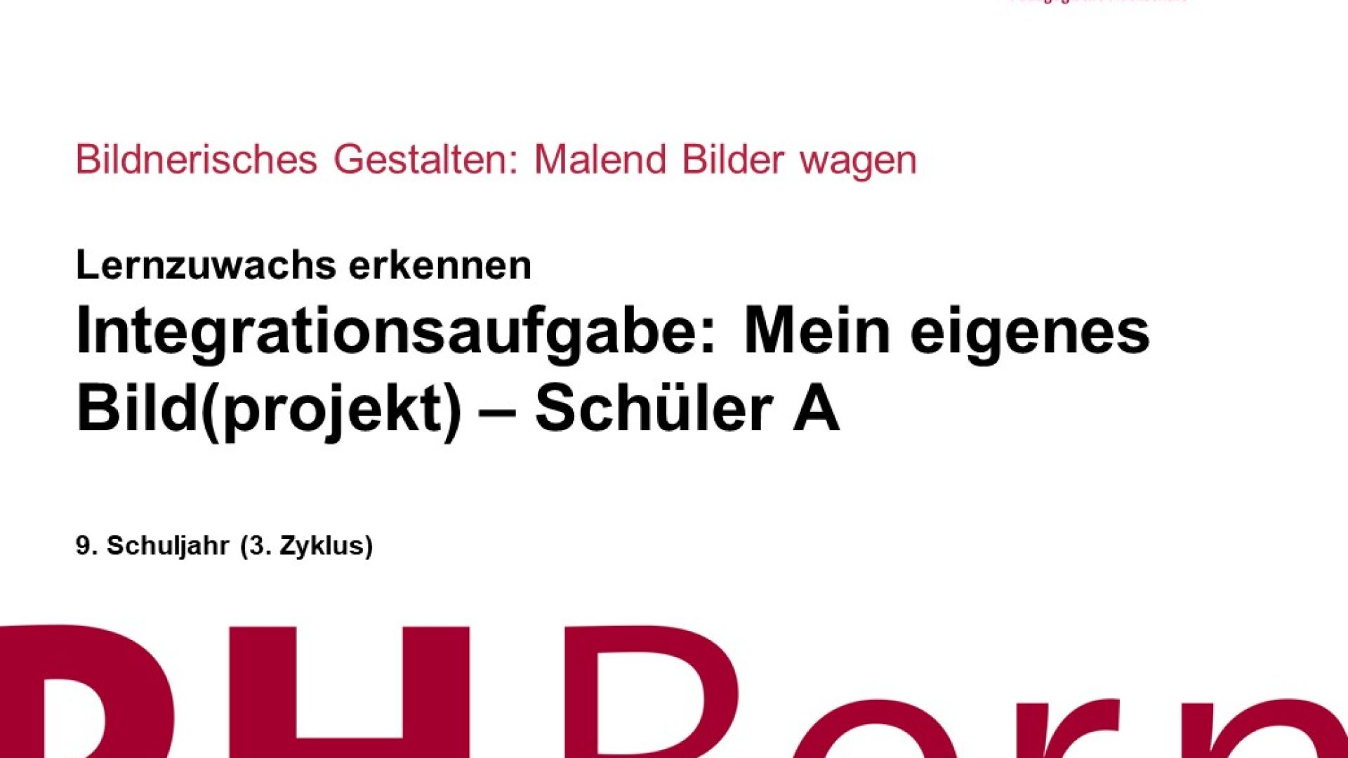 Integrationsaufgabe: Mein eigenes Bild(projekt) – Schüler A