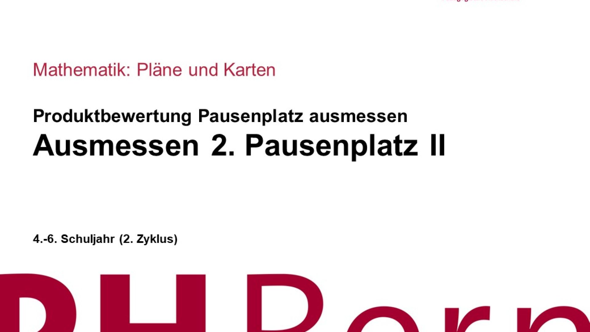 Ausmessen 2. Pausenplatz II