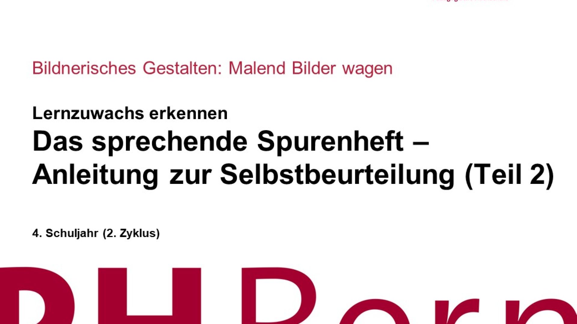 Das sprechende Spurenheft – Anleitung zur Selbstbeurteilung (Teil 2)