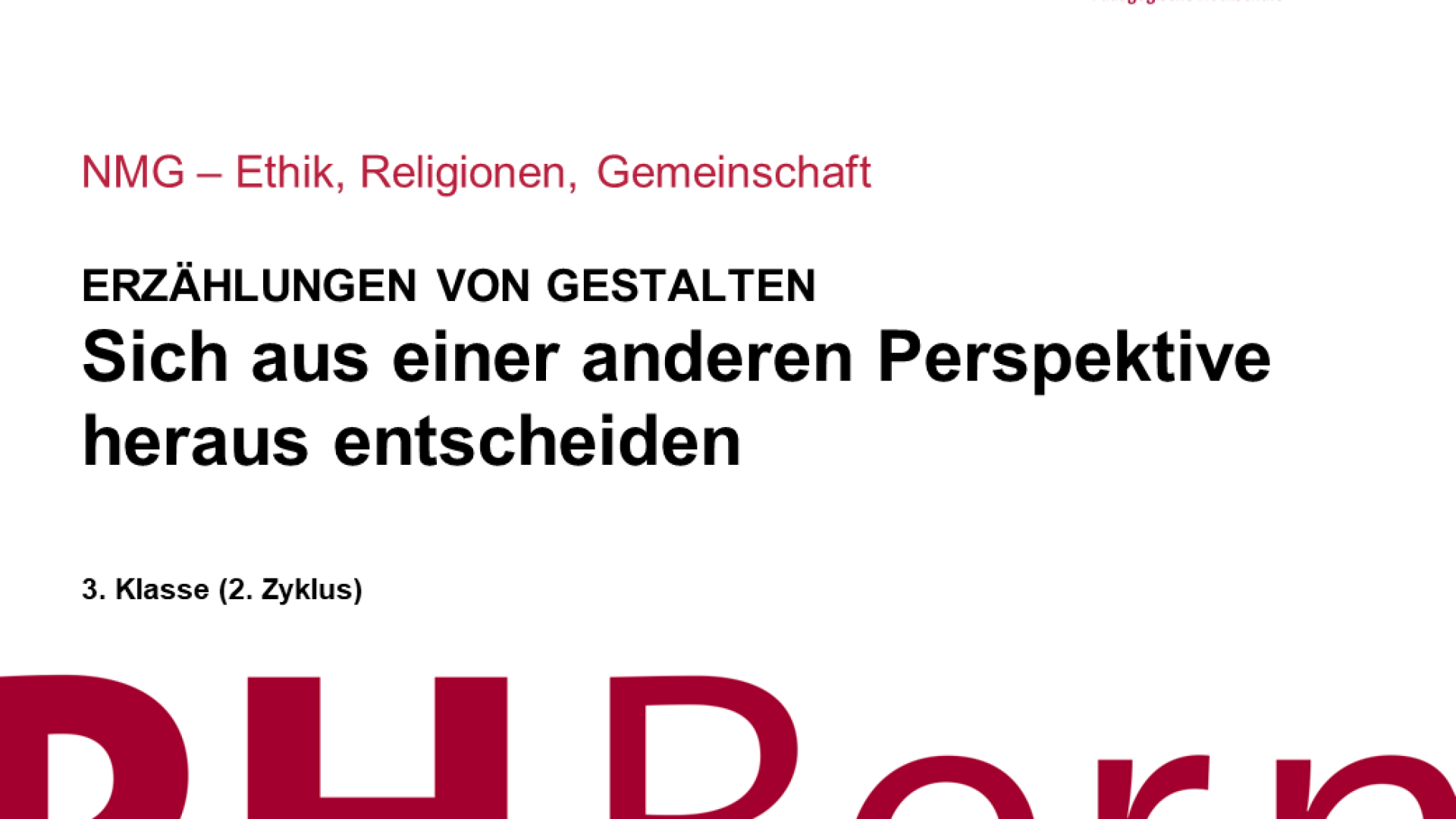 Sich aus einer anderen Perspektive heraus entscheiden