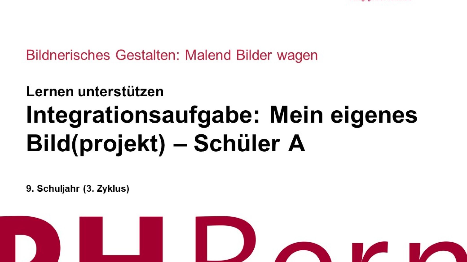 Integrationsaufgabe: Mein eigenes Bild(projekt) – Schüler A