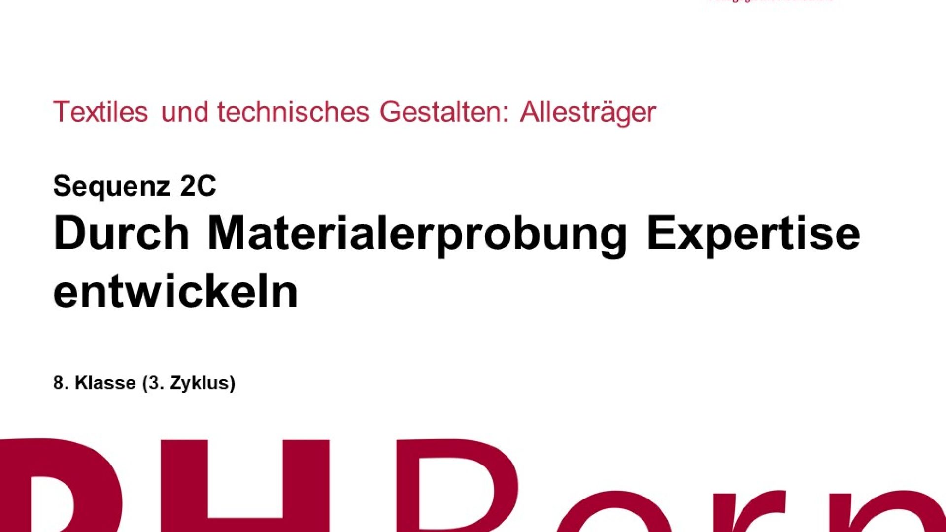 Durch Materialerprobung Expertise entwickeln
