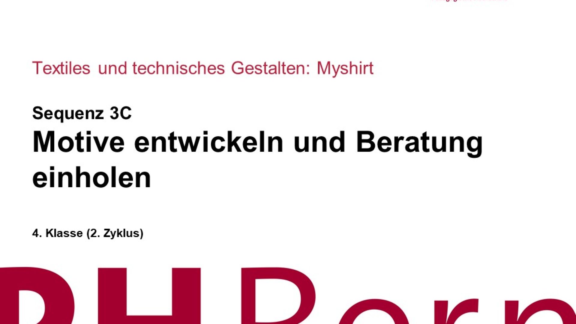 Motive entwickeln und Beratung einholen