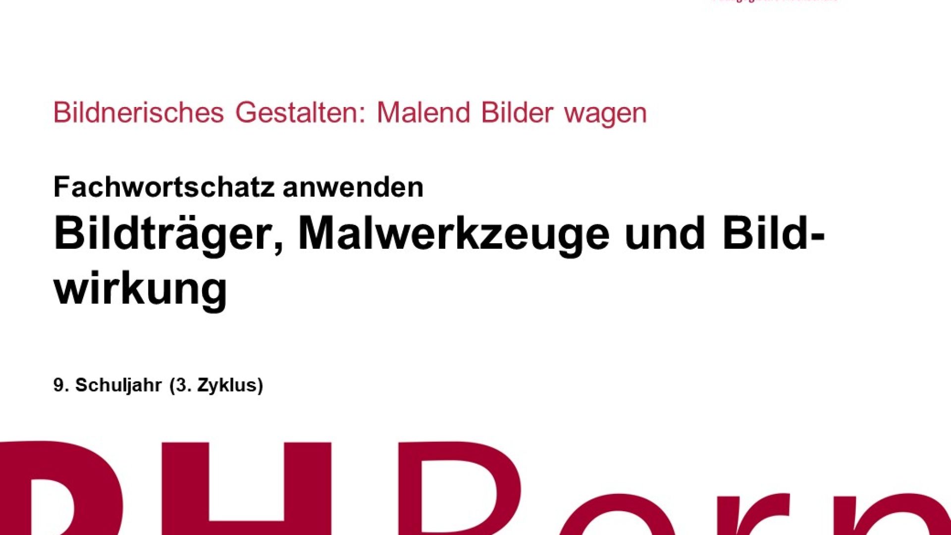 Bildträger, Malwerkzeuge und Bildwirkung