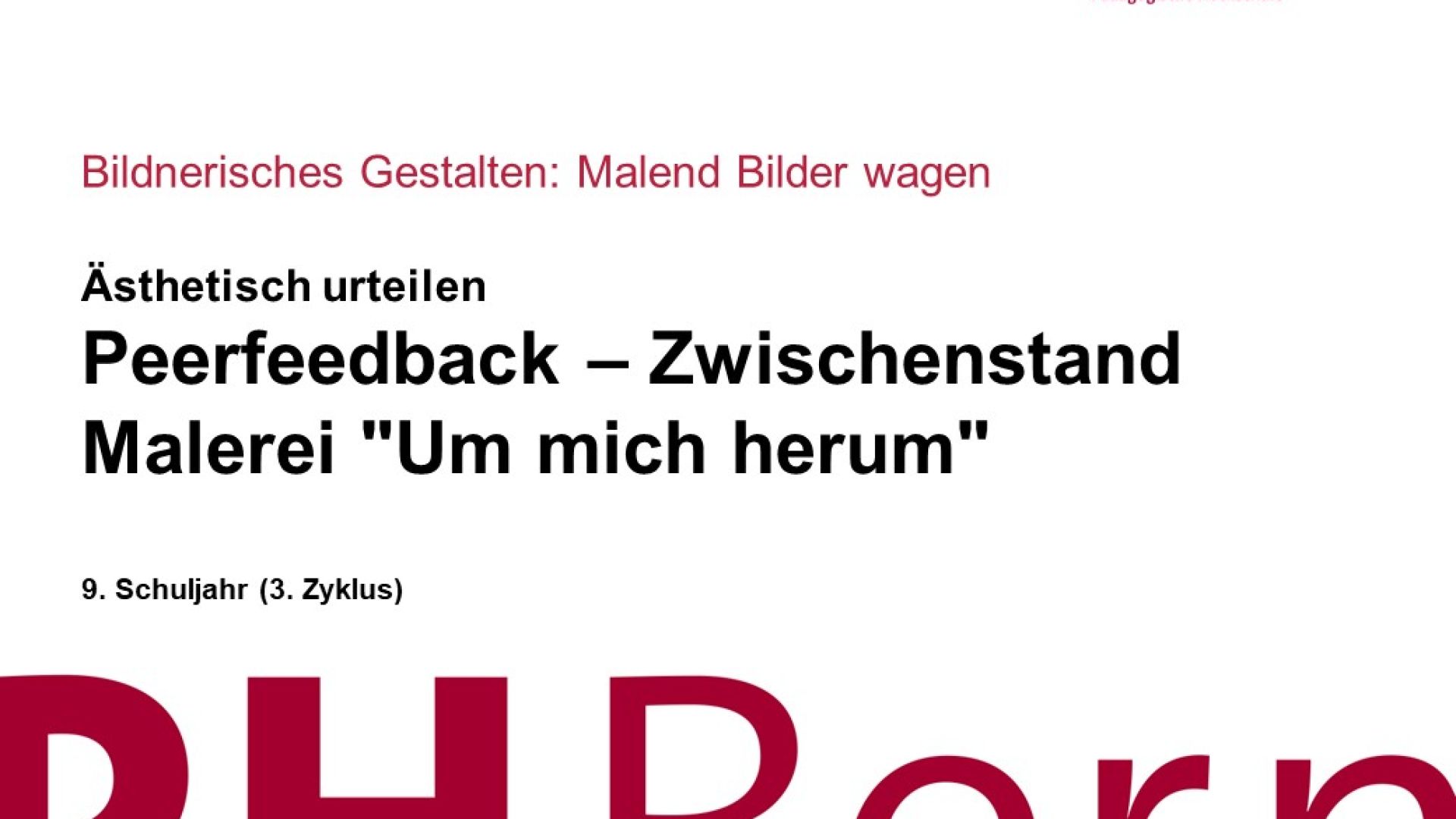 Peerfeedback – Zwischenstand Malerei