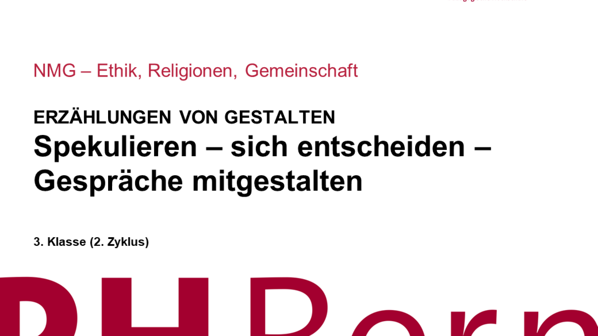 Spekulieren – sich entscheiden – Gespräche mitgestalten
