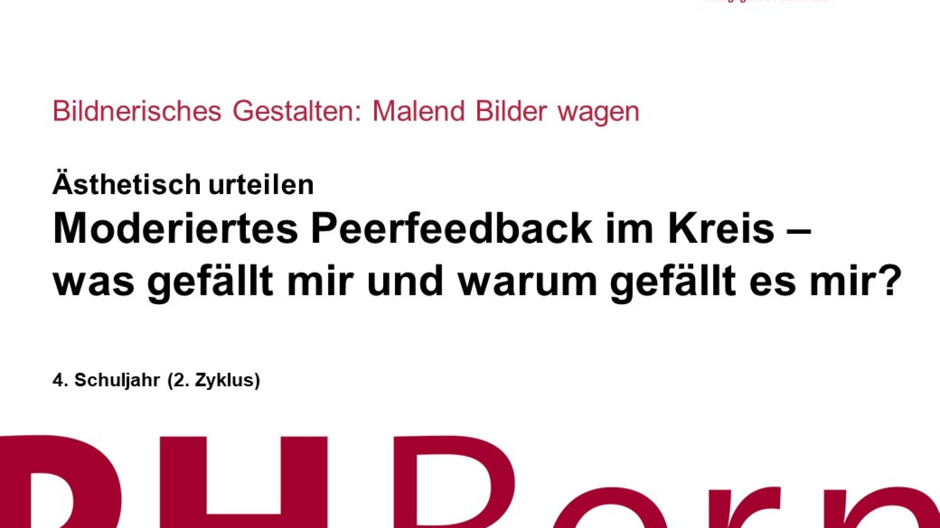 Moderiertes Peerfeedback im Kreis – was gefällt mir und warum gefällt es mir?