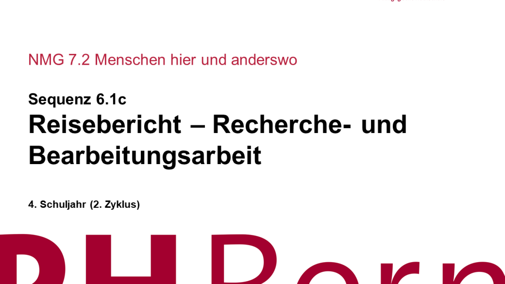 Reisebericht – Recherche und Bearbeitung 6.1c