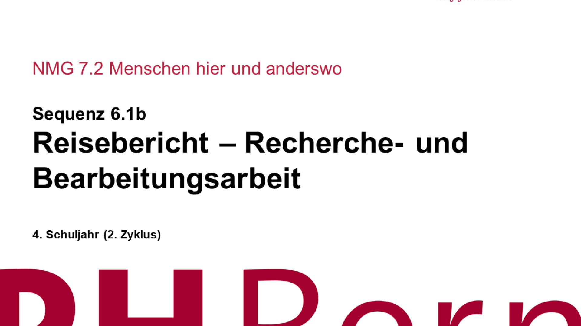 Reisebericht – Recherche und Bearbeitung 6.1b