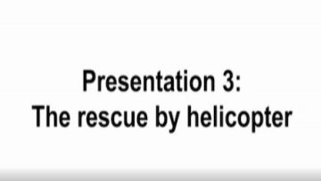 Unterrichtsmitschnitt Film 9 – Presentation 3: The rescue by helicopter